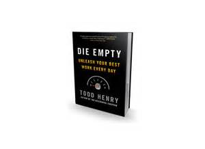 Todd Henry - Die Empty