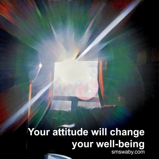 your-attitude-will-change-your-well-being_poster