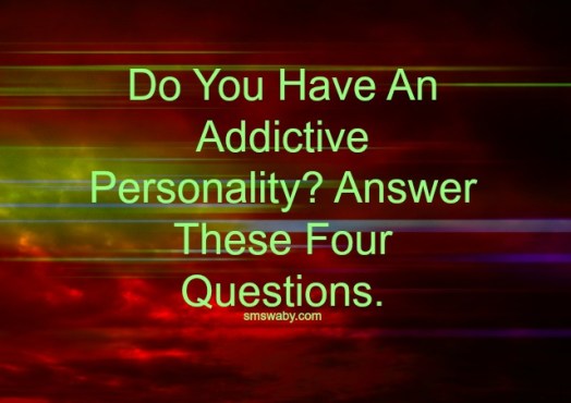 do-you-have-an-addictive-personality-answer-these-four-questions_poster