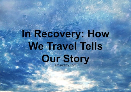in-recovery-how-we-travel-tells-our-story